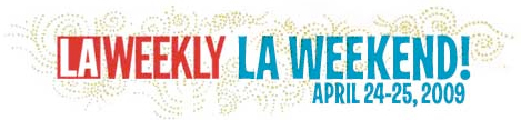 LA Weekly Weekend
